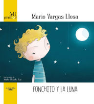 Title: Fonchito y la luna, Author: Mario Vargas Llosa