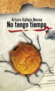 Title: No tengo tiempo, Author: Arturo Vallejo