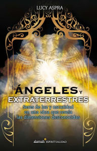 Title: Ángeles y extraterrestres, Author: Lucy Aspra