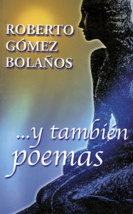 Title: ...y también poemas, Author: Roberto Gómez Bolaños