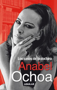 Title: Los casos de la doctora Anabel Ochoa, Author: Varios autores