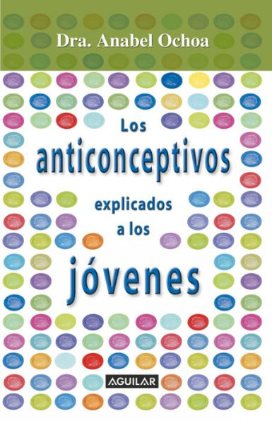 Anticonceptivos explicados para jóvenes