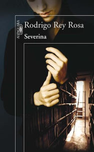 Title: Severina (en español), Author: Rodrigo Rey Rosa