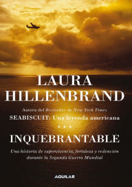 Title: Inquebrantable, Author: Laura Hillenbrand