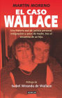 El caso Wallace: Una historia real de justicia personal, indignación y amor de madre, tras el sec