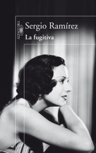 Title: La fugitiva, Author: Sergio Ramírez