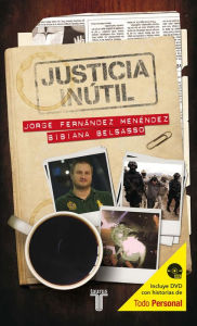 Title: Justicia inútil, Author: Bibiana Belsasso