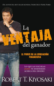 Title: La ventaja del ganador, Author: Robert T. Kiyosaki