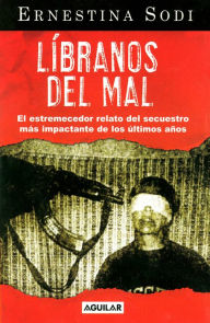 Title: Líbranos del mal, Author: Ernestina Sodi