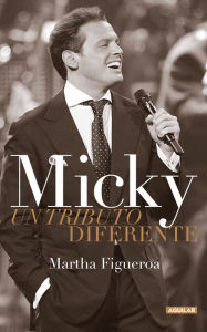 Title: Micky: Un tributo diferente, Author: Martha Figueroa