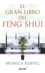 Title: El gran libro del Feng Shui, Author: Mónica Koppel