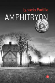 Title: Amphitryon, Author: Ignacio Padilla