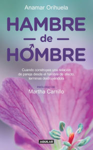 Title: Hambre de hombre, Author: Anamar Orihuela