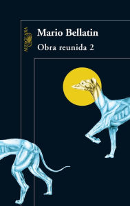 Title: Obra reunida 2 (Obra reunida 2), Author: Mario Bellatin