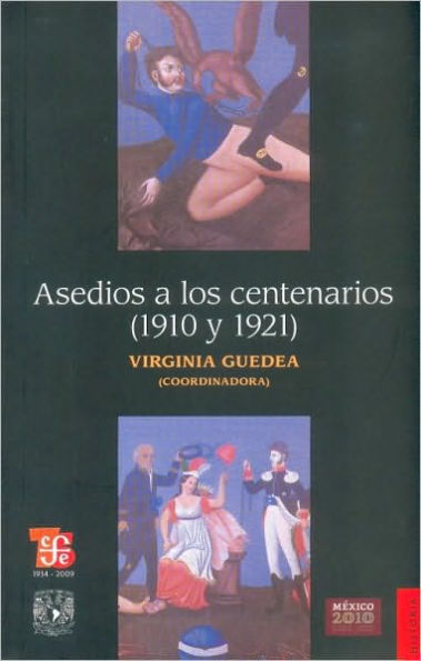 Asedios a los centenarios (1910 y 1921)