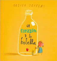 Title: Corazon y la botella (The Heart and the Bottle), Author: Oliver Jeffers