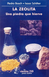 Title: La zeolita: Una piedra que hierve, Author: Manuel Guerrero