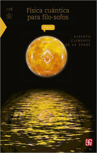 Title: Física cuántica para filo-sofos, Author: Roger Bartra