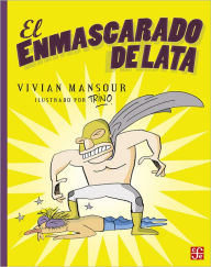 Title: El Enmascarado de lata, Author: Vivian Mansour