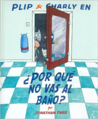 Title: Por que no vas al bano?, Author: Jonathan Farr