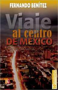 Title: Viaje al centro de México, Author: Armando Ayala Anguiano