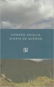 Title: Diario de suenos, Author: Homero Aridjis