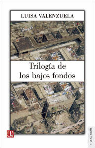 Title: Trilogía de los bajos fondos, Author: Martha Robles