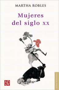 Title: Mujeres del siglo XX, Author: Beatriz Espejo