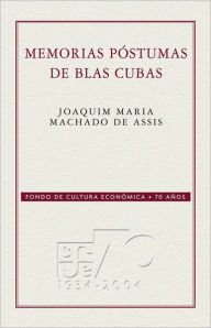 Title: Memorias póstumas de Blas Cubas, Author: Joaquim Maria Machado de Assis