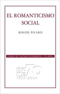 Title: El romanticismo social, Author: Roger Picard