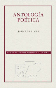 Title: Antología poética, Author: Jaime Sabines