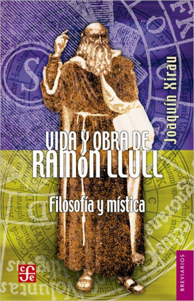 Vida y obra de Ramón Llull: Filosofía y mística