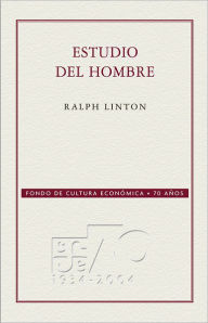 Title: Estudio del hombre, Author: Ralph Linton