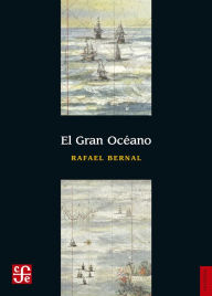 Title: El Gran Oceáno, Author: Rafael Barajas Durán