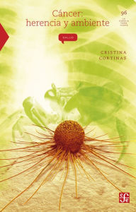 Title: Cáncer: herencia y ambiente, Author: Cristina Cortinas