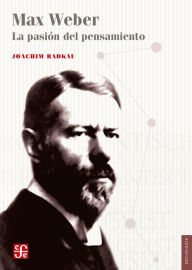 Title: Max Weber: La pasión del pensamiento, Author: José Luis Díaz