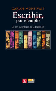 Title: Escribir por ejemplo: De los inventores de la tradición, Author: Weidhaas