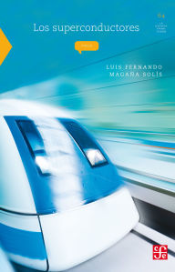 Title: Los superconductores, Author: Luis Fernando Maga a
