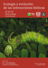 Title: Ecología y evolución de las interacciones bióticas, Author: Salvador Elizondo