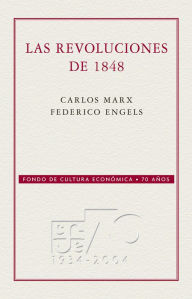 Title: Las revoluciones de 1848: Selección de artículos de la Nueva Gaceta Renana, Author: Gadow