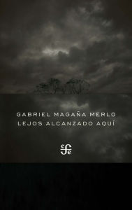 Title: Lejos alcanzado aquí, Author: Luisa Valenzuela