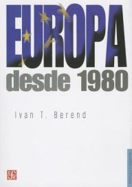 Title: Europa desde 1980, Author: Ivan T. Berend