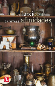Title: Léxico de afinidades, Author: Ida Vitale