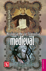 Title: Historia de la filosofía medieval, Author: Mauricio Beuchot