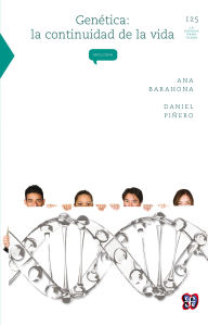 Title: Gen tica: La continuidad de la vida, Author: Ana Barahona Echeverr a