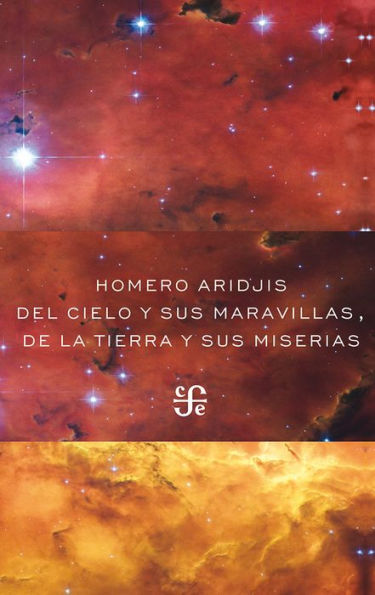 Del cielo y sus maravillas, de la tierra y sus miserias