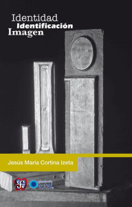 Title: Identidad, identificación, imagen, Author: Jesús María Cortina Izeta