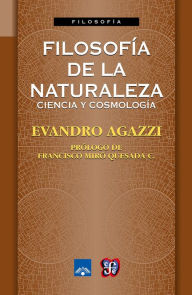 Title: Filosofía de la naturaleza: Ciencia y cosmología, Author: Evandro Agazzi