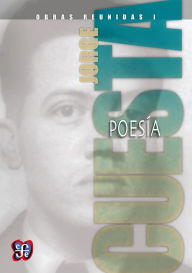 Title: Obras reunidas I: Poesía, Author: Jorge Cuesta