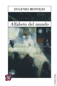 Title: Alfabeto del mundo, Author: Eugenio Montejo